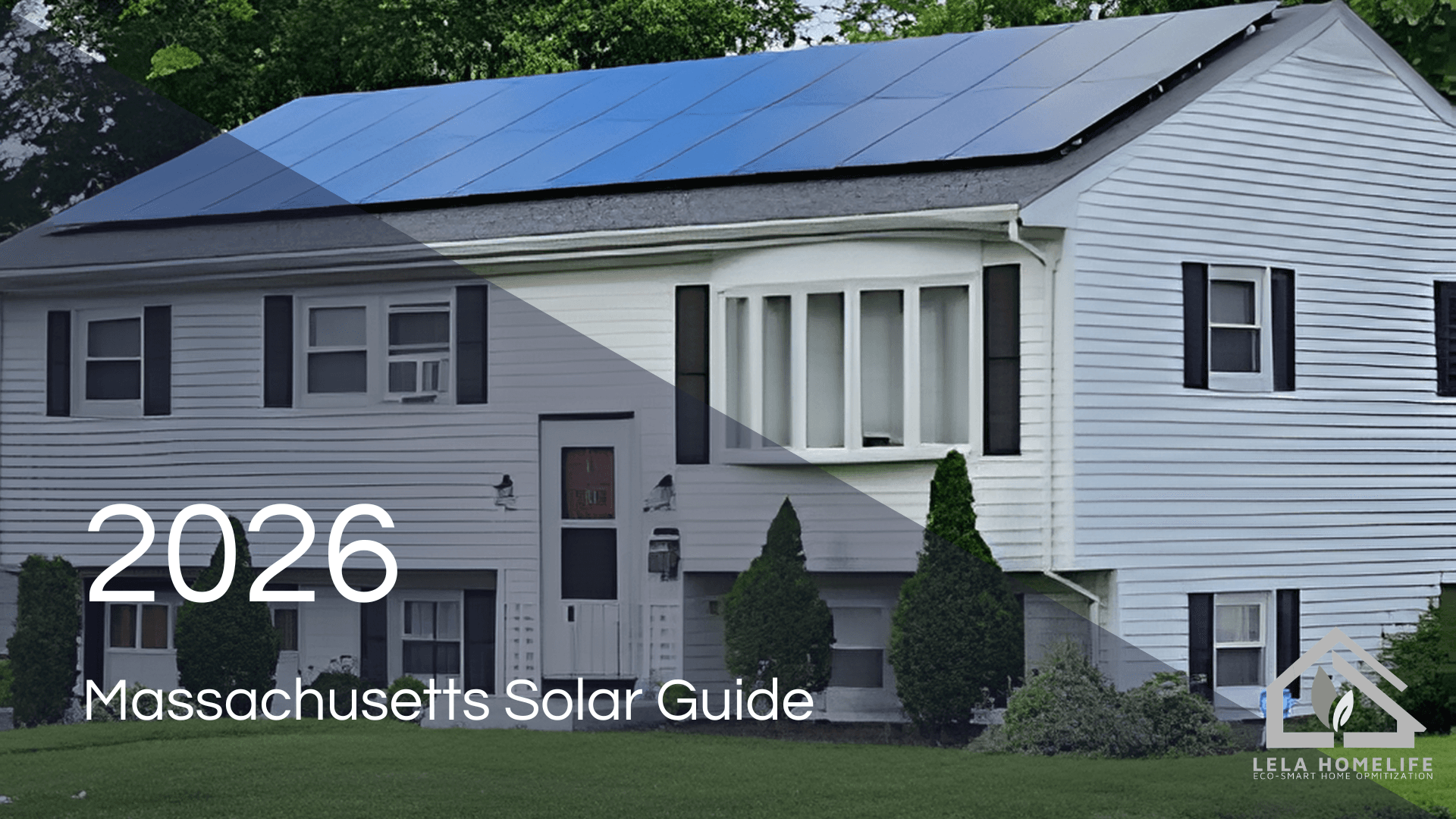 Complete 2026 Massachusetts Homeowner’s Solar Guide: Save More, Stress Less